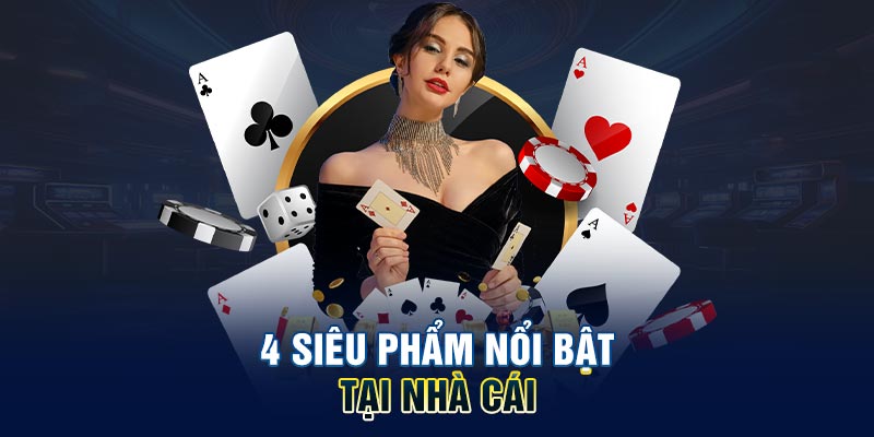 4 siêu phẩm nổi bật tại nhà cái HUBET